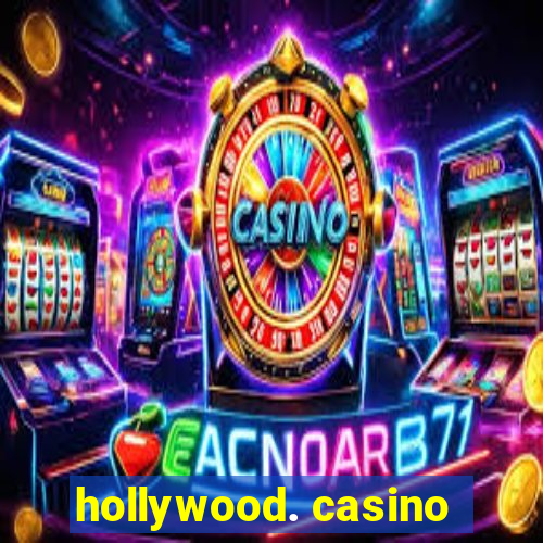 hollywood. casino