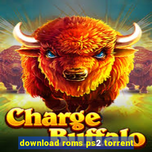 download roms ps2 torrent