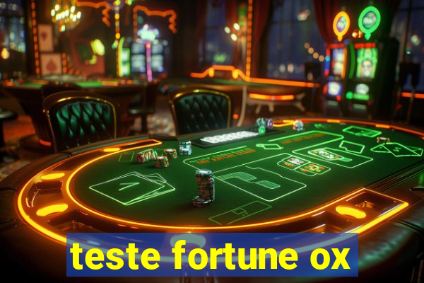 teste fortune ox