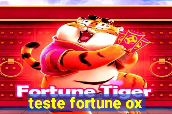 teste fortune ox