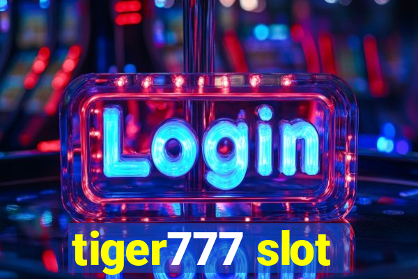 tiger777 slot