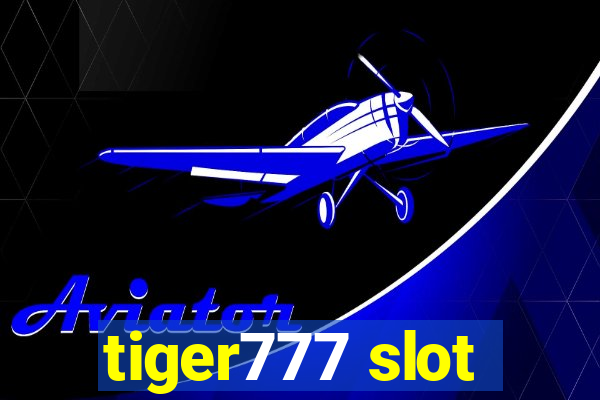 tiger777 slot