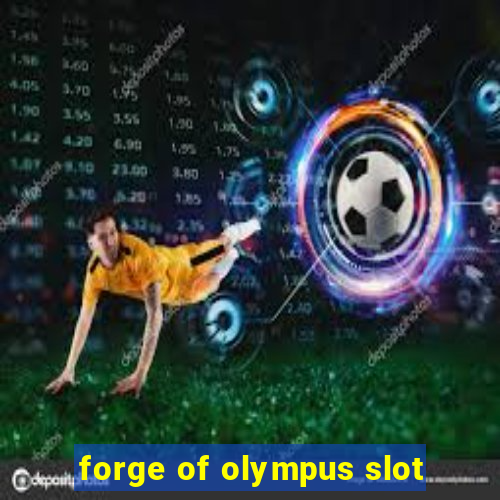 forge of olympus slot