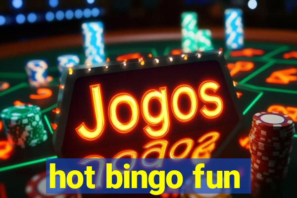 hot bingo fun