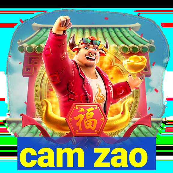 cam zao