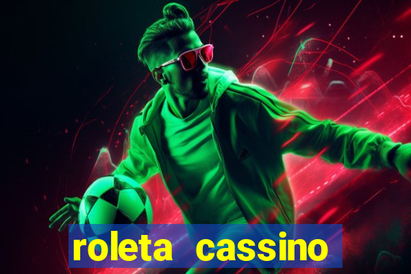 roleta cassino online gratis