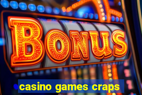 casino games craps