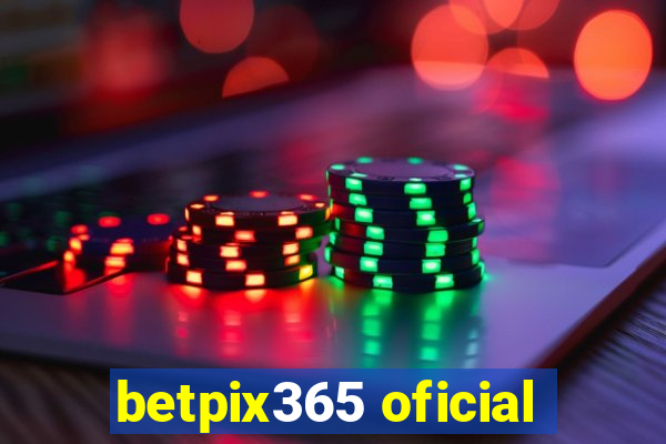 betpix365 oficial