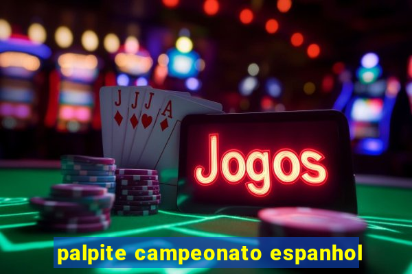 palpite campeonato espanhol