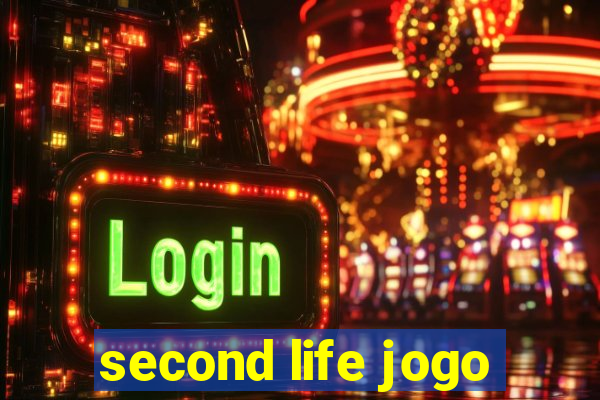 second life jogo