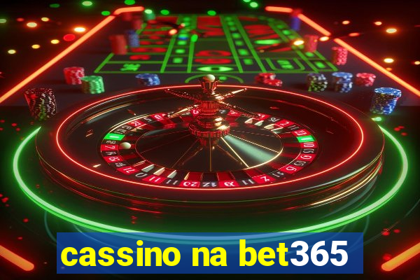 cassino na bet365