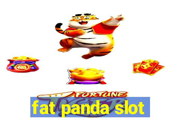 fat panda slot