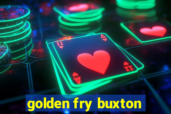 golden fry buxton