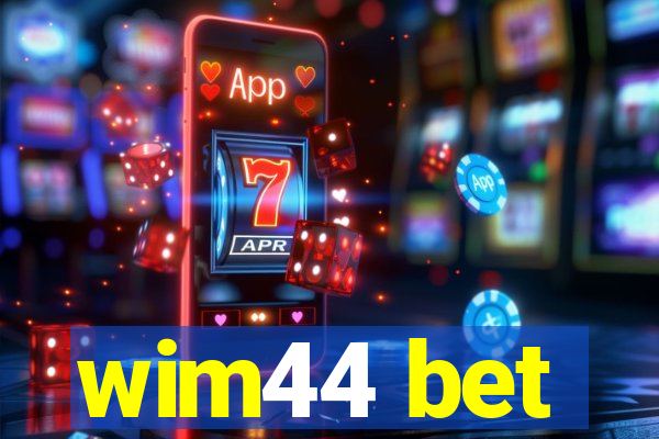 wim44 bet