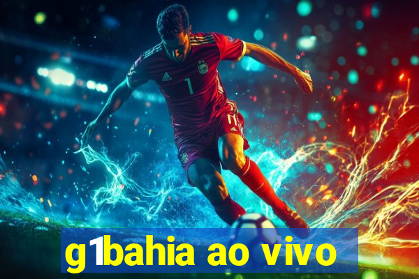 g1bahia ao vivo