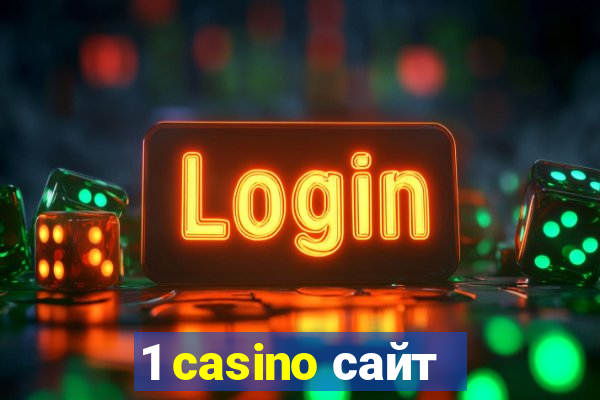 1 casino сайт