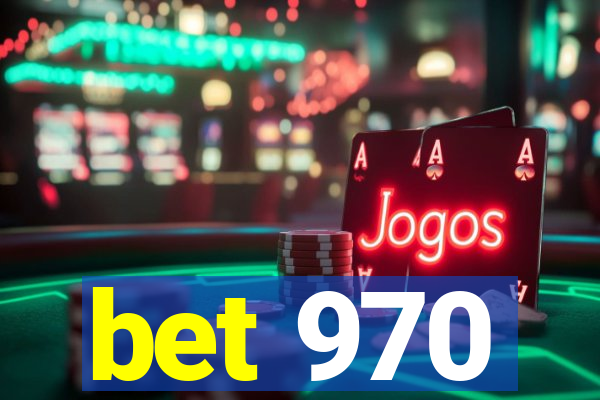 bet 970