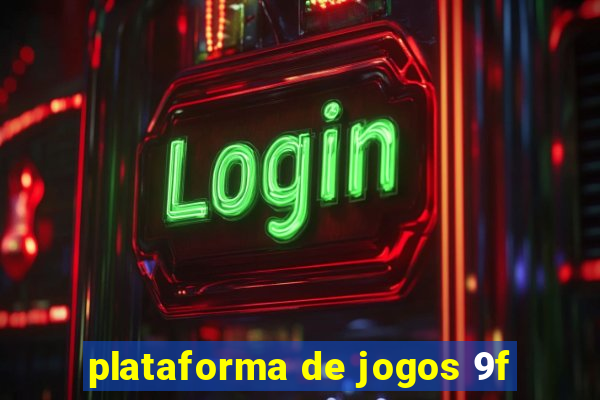 plataforma de jogos 9f