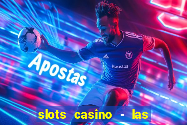 slots casino - las vegas slots download