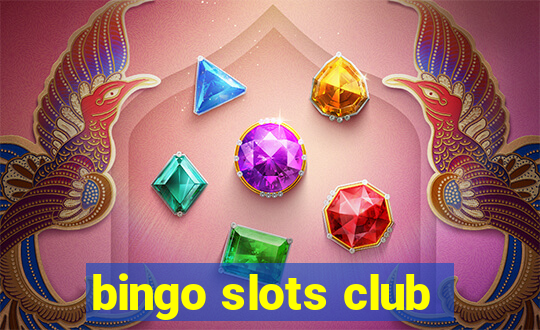 bingo slots club