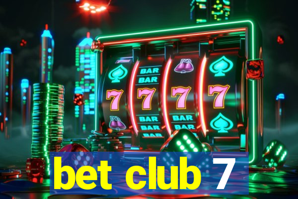 bet club 7