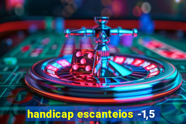 handicap escanteios -1,5