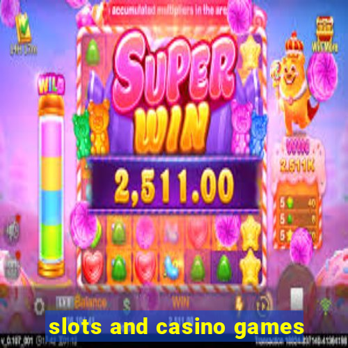 slots and casino games