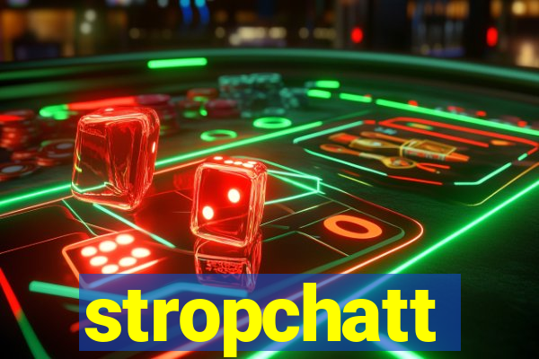 stropchatt