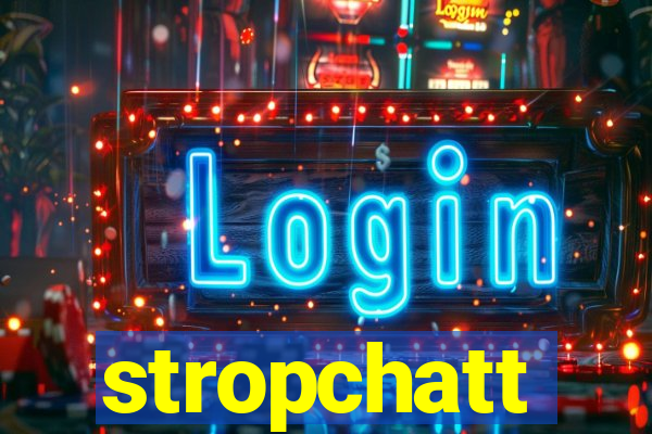 stropchatt