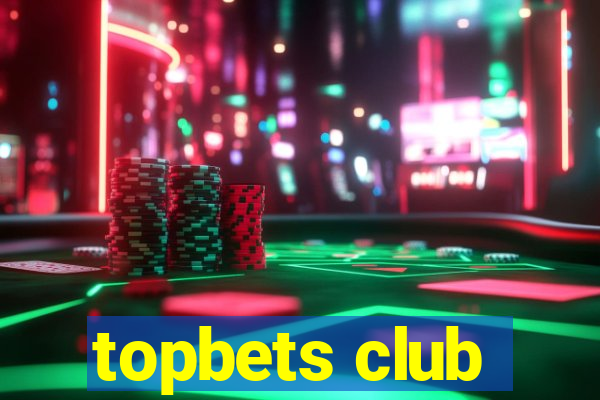 topbets club