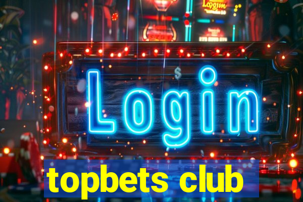 topbets club