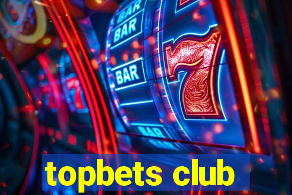 topbets club