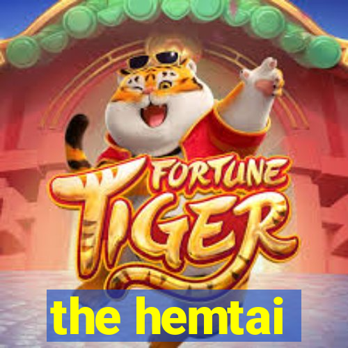 the hemtai