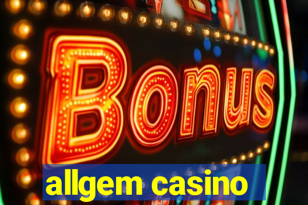 allgem casino