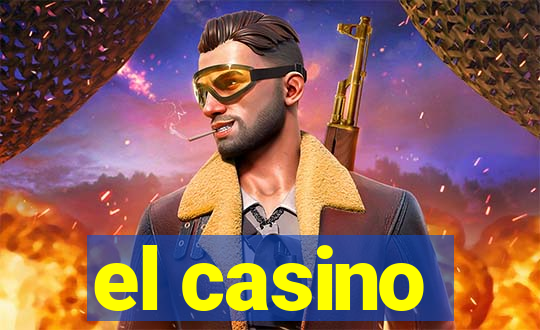 el casino