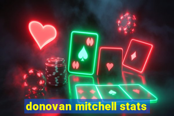 donovan mitchell stats