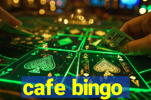 cafe bingo