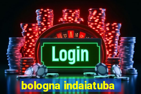 bologna indaiatuba