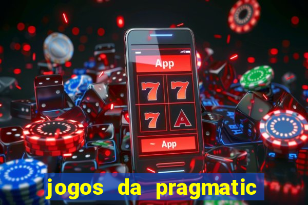 jogos da pragmatic que pagam bem