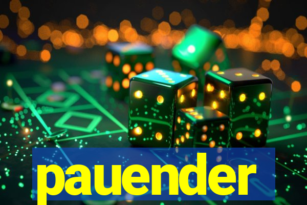 pauender