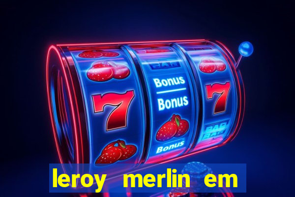 leroy merlin em porto alegre