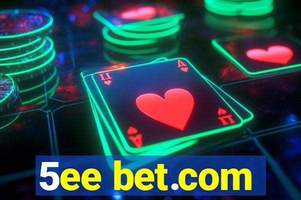 5ee bet.com