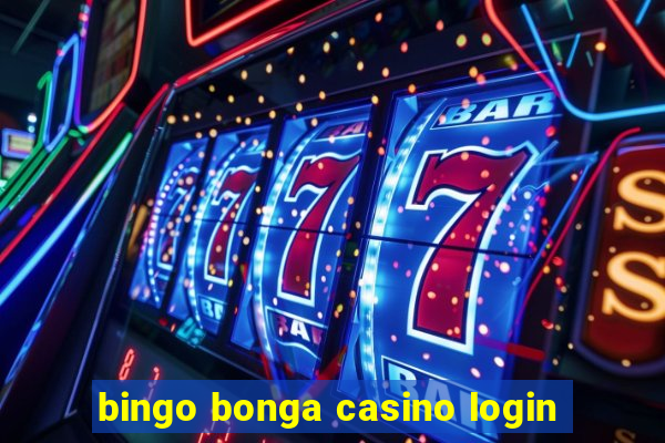 bingo bonga casino login