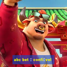 abc bet 茅 confi谩vel