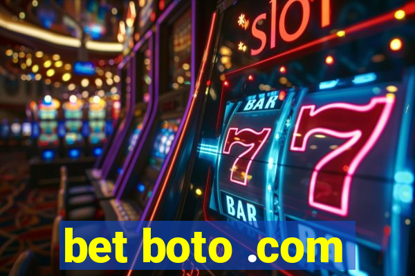 bet boto .com