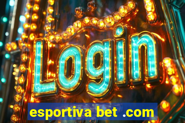 esportiva bet .com