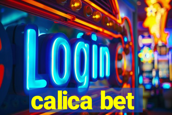 calica bet