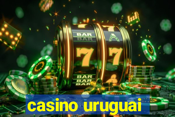 casino uruguai