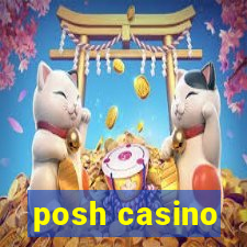 posh casino