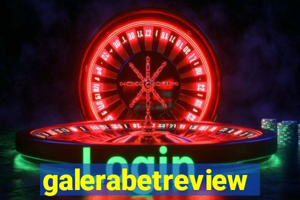 galerabetreview